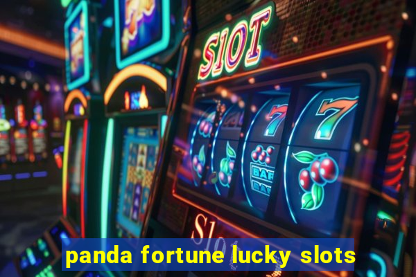 panda fortune lucky slots